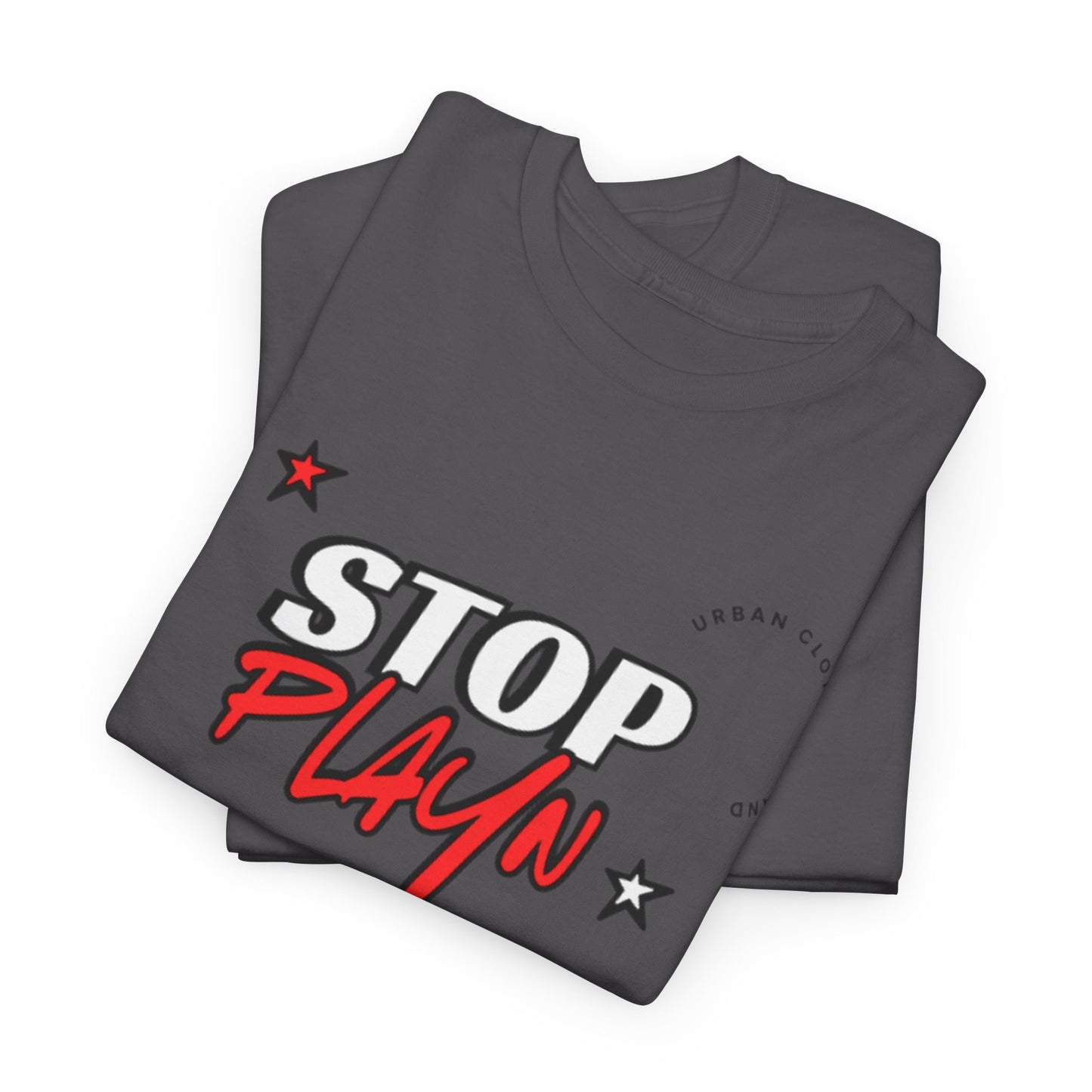 STOP PLAYN - TSHIRT