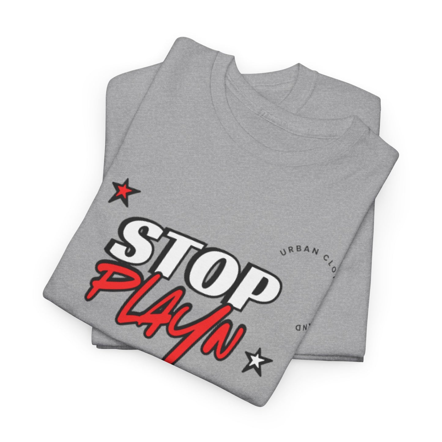 STOP PLAYN - TSHIRT