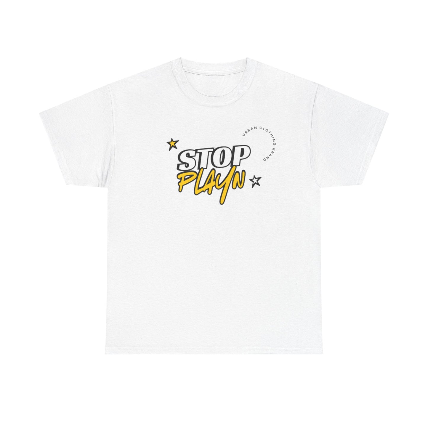 STOP PLAYN' - TSHIRT